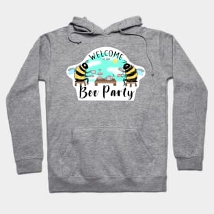 Welcome to our Bee Party Hoodie